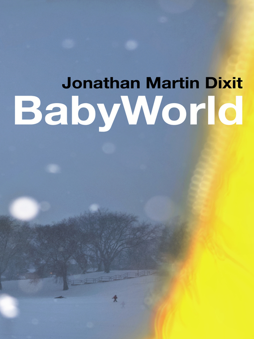 Title details for BabyWorld by Jonathan Martin Dixit - Available